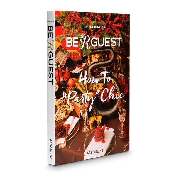 Be R Guest - How to 'Party' Chic