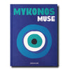 Mykonos Muse | Assouline